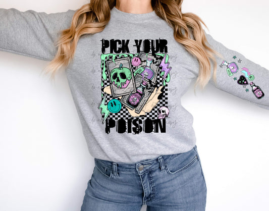 Pick Your Poison SWEATSHIRT with Sleeve - Gildan ASH