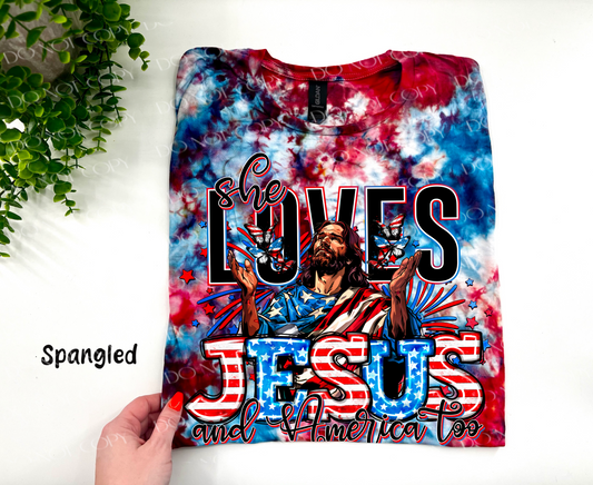She Loves Jesus And America Too - Spangled Ice Dyed Tshirt - YOUTH & ADULT