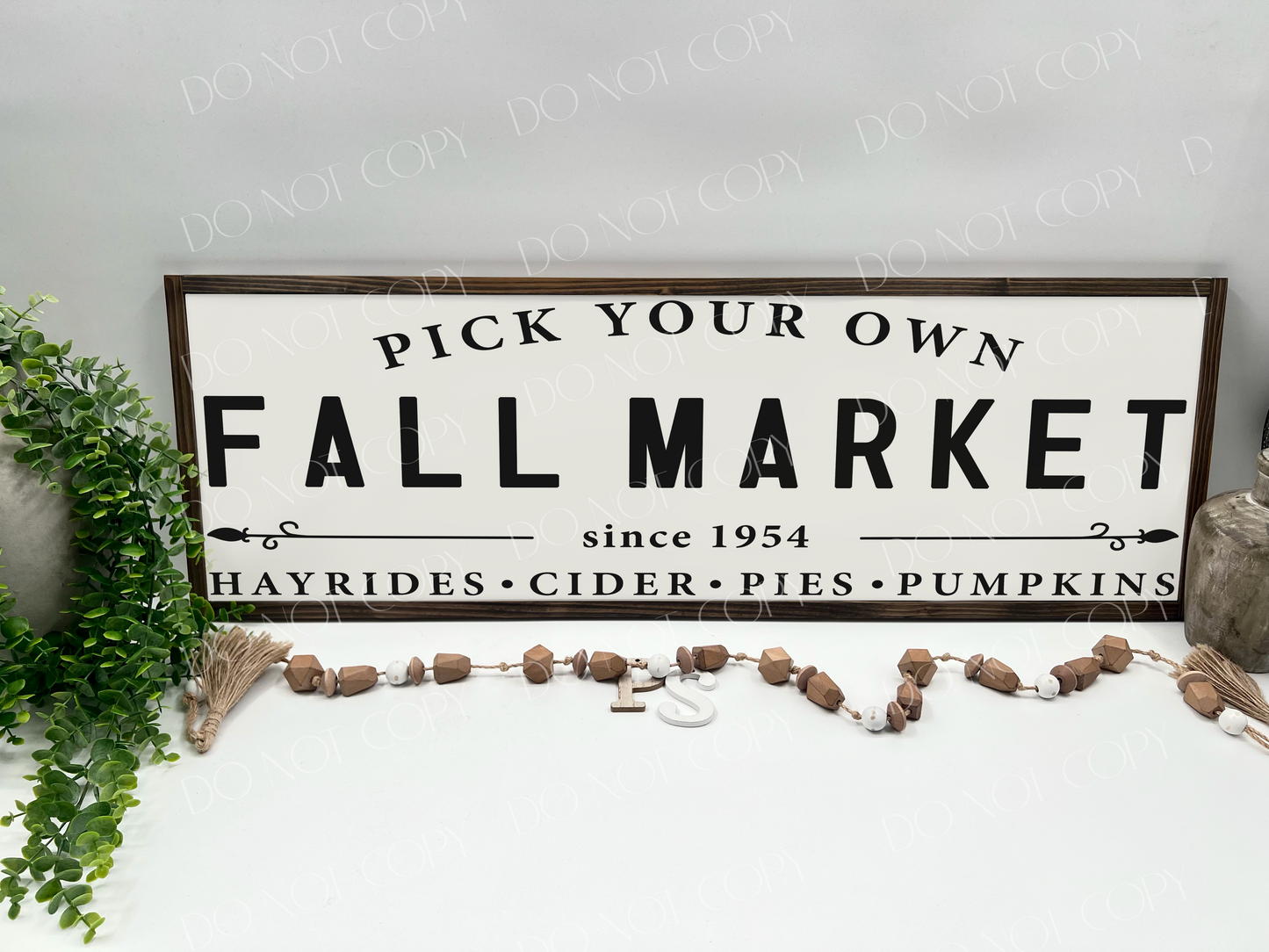 Fall Market Pick Your Own - White/Thick/Kona - Wood Sign