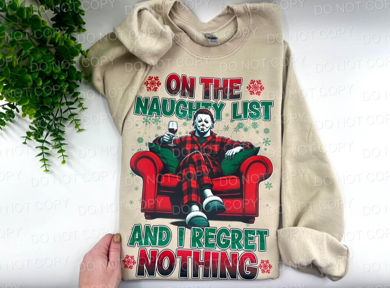 On The Naughty List And I Regret Nothing - Sand Sweatshirt