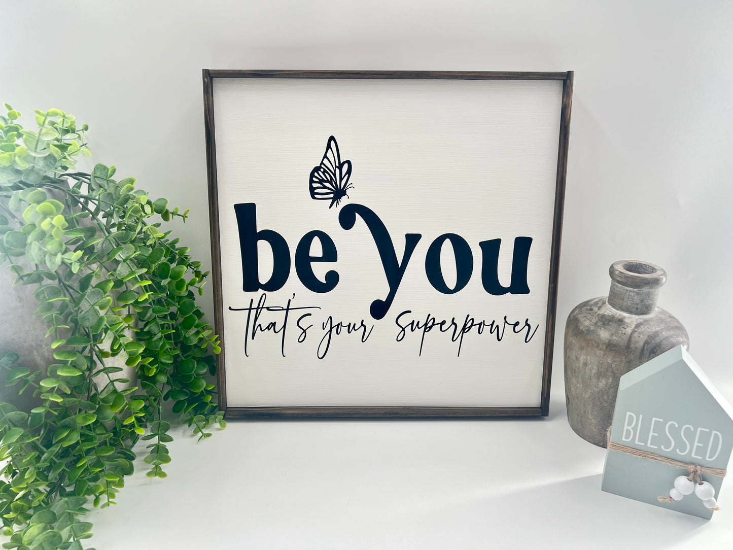 Be You, That’s Your Superpower - White/Thin/Kona - Wood Sign