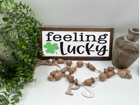 Feeling Lucky - White/Thick/Kona - Wood Sign