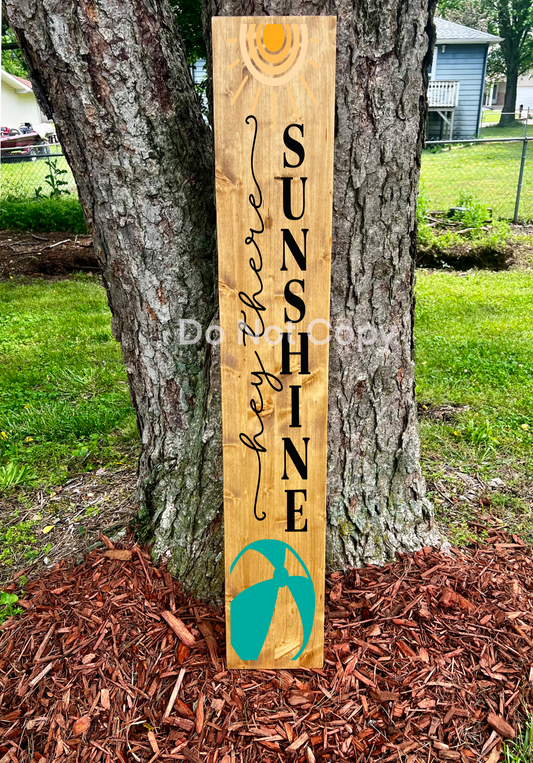 Hey There Sunshine - Natural - Porch Sign
