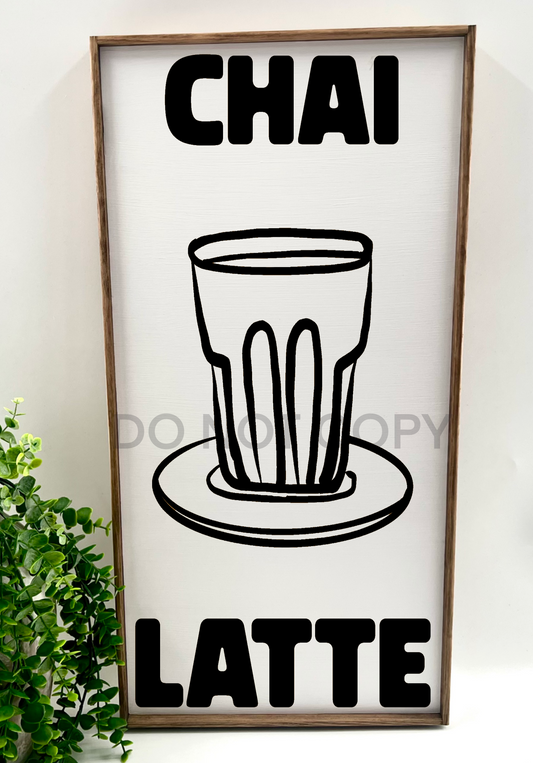 CHAI LATTE - White/Thick/E. Black - Wood Sign