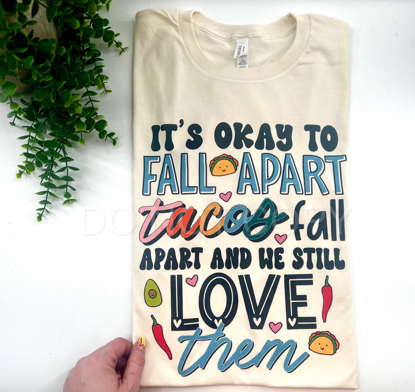 It’s Okay To Fall Apart Tacos Fall Apart Tshirt