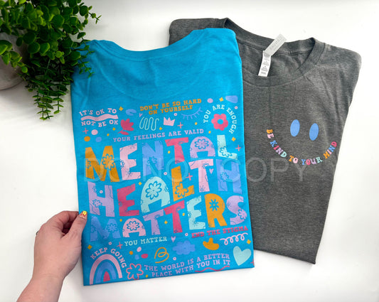 Mental Health Matters - Front / Back - Tshirt - Bella Canvas