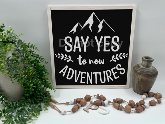 SAY YES   - White/Thick/E. Amer. - Wood Sign