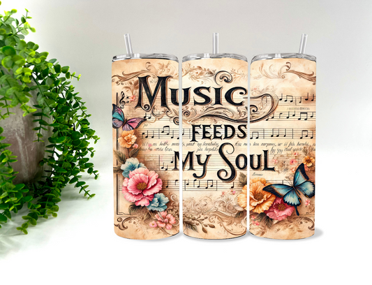 Music Feeds My Soul  -  20 oz Tumbler