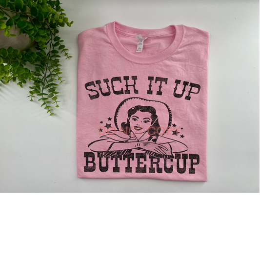 Suck it Up Buttercup - Jerzees Classic Pink