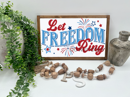 Let Freedom Ring - White/Thick/E. Amer. - Wood Sign