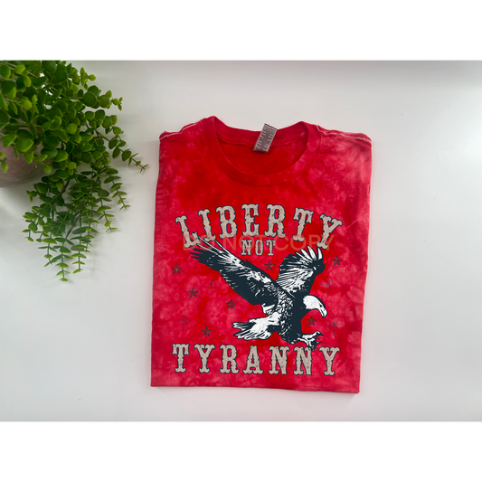 Liberty Not Tyranny - Gildan Red Crystal Dye