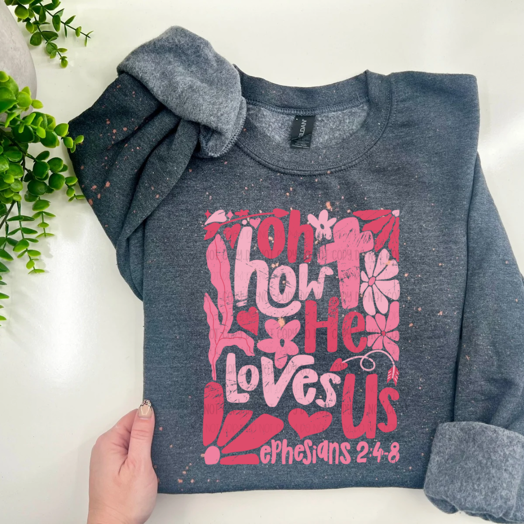 Oh How He Loves Us - Splatter Bleached - Dark Heather Gray Sweatshirt