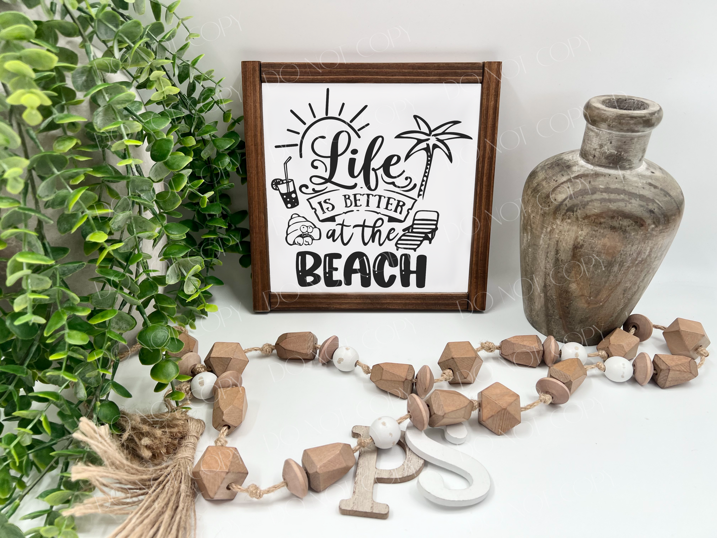 Life Is Better At The Beach - White/Thick/Kona - Wood Sign