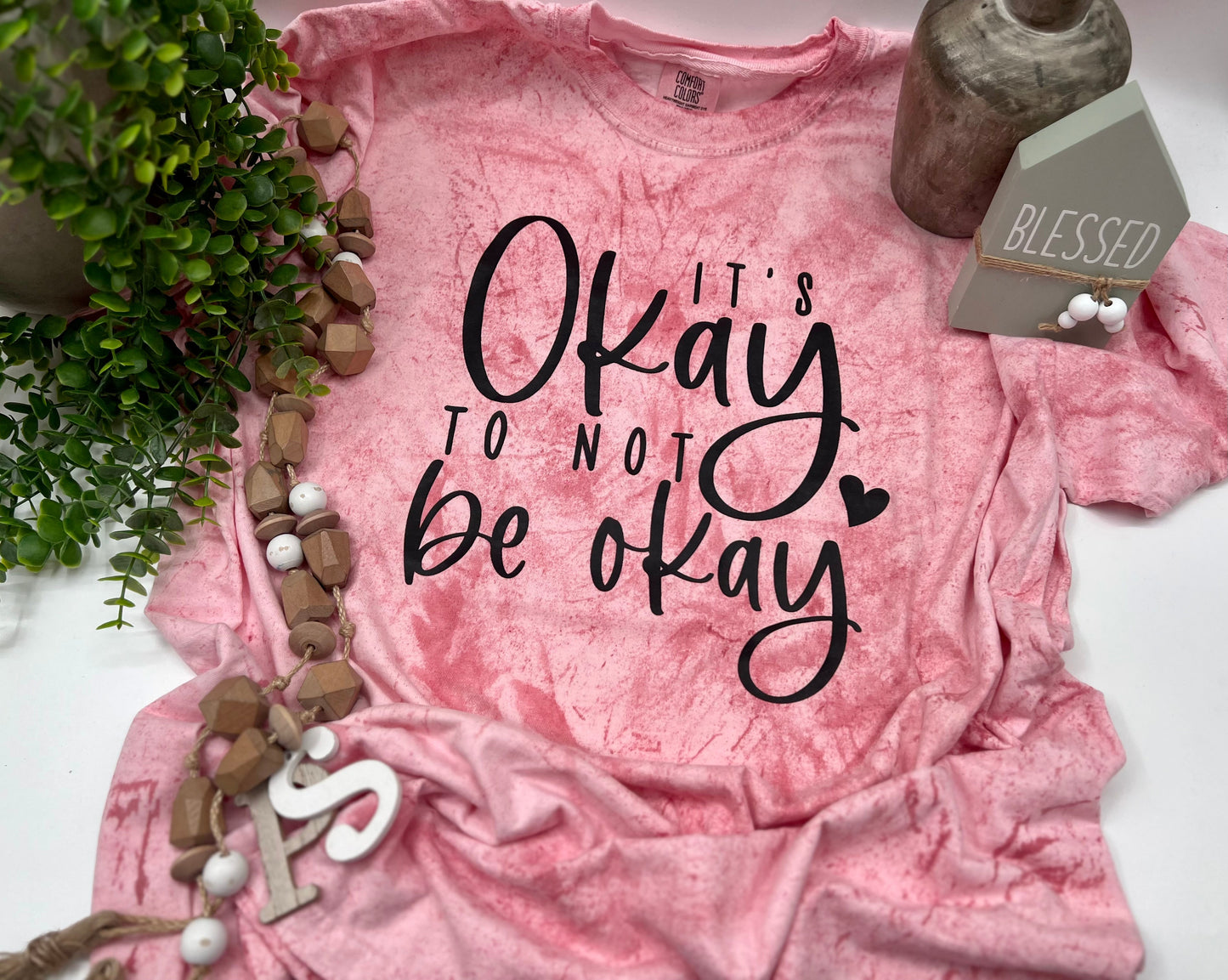 It’s Okay To Not Be Okay - Colorblast Tee