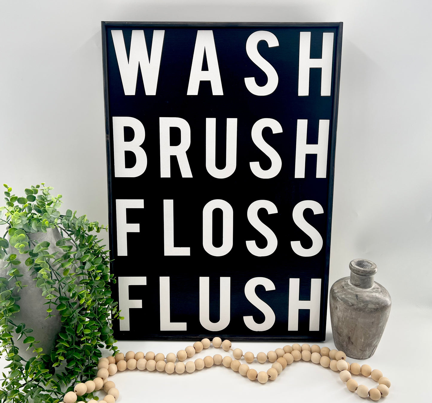 Wash Brush Floss Flush - Black/Thin/E. Black - Wood Sign