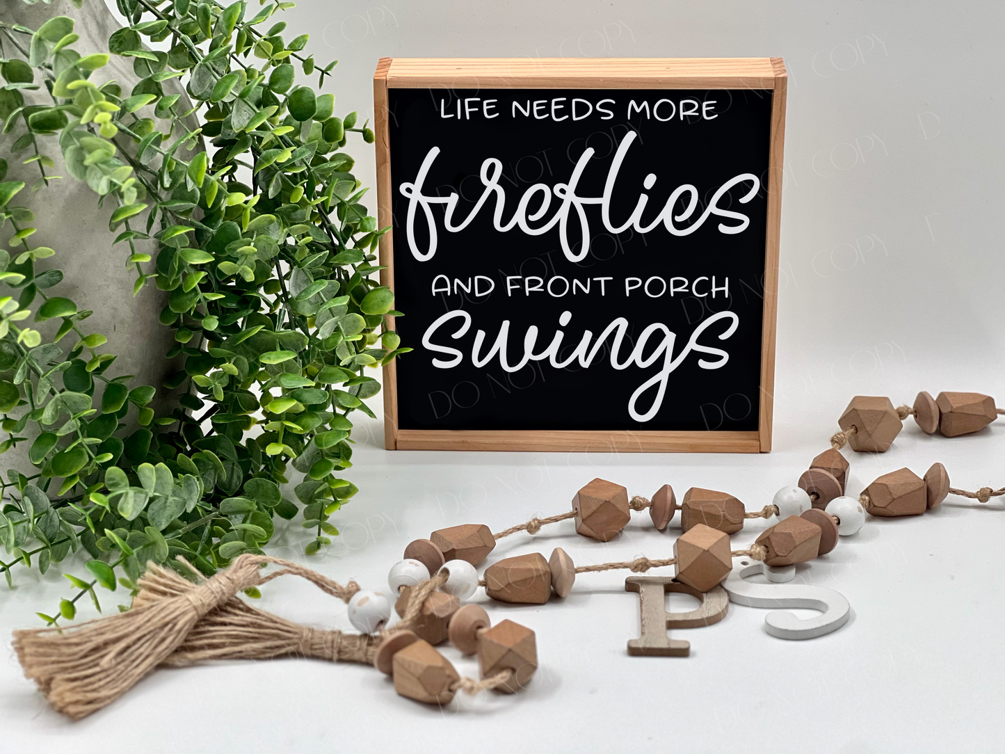 Life Needs More Fireflies And Front Porch Swings - Black/Thin/Natural - Wood Sign