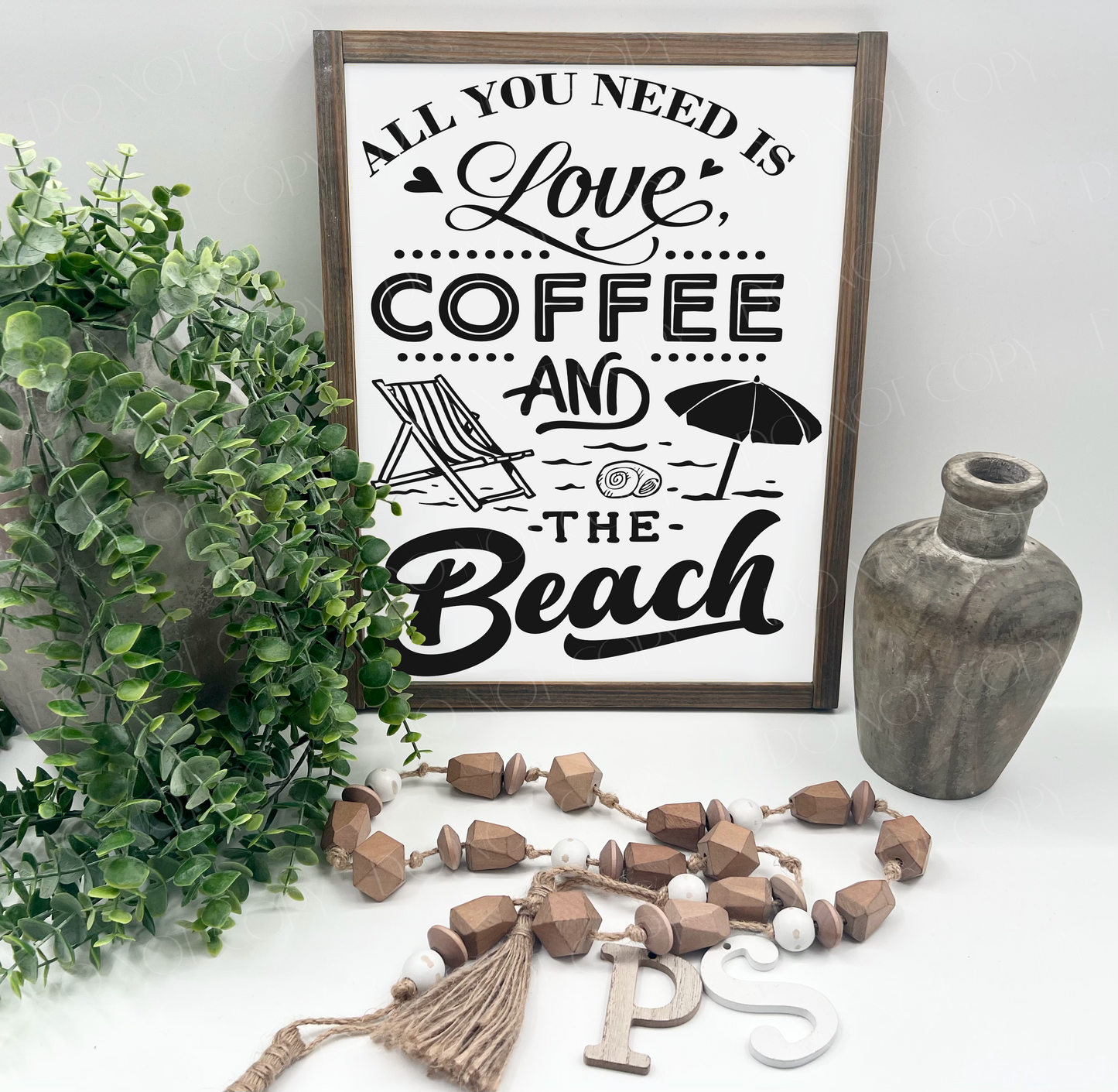 All You Need Is Love Coffee And The Beach - White/Thick/W. Gray - Wood Sign