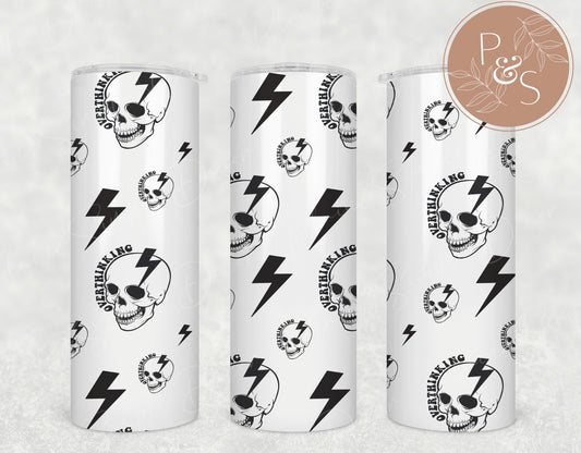 Overthinking Skull  White BG - 20 oz Tumbler