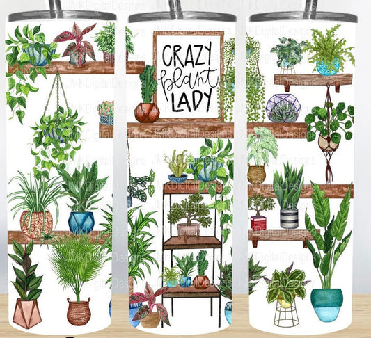 Crazy Plant Lady - 20 oz Tumbler