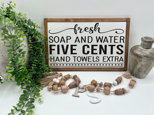 Fresh Soap And Water - White/Thick/E. Amer. - Wood Sign