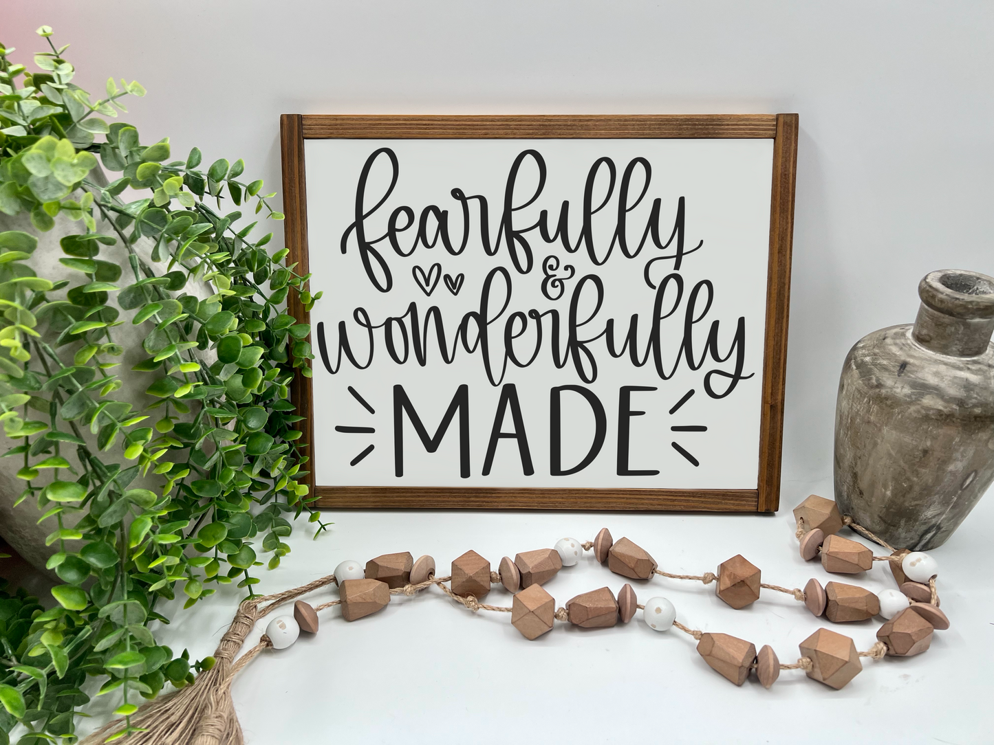 Fearfully And Wonderfully Made - White/Thick/Kona - Wood Sign