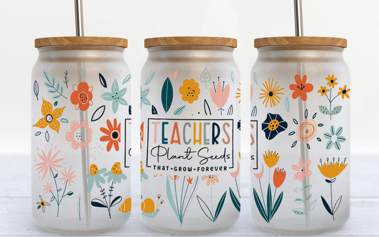 Teachers Plant Seeds - 16 oz Frosted Mason Jar