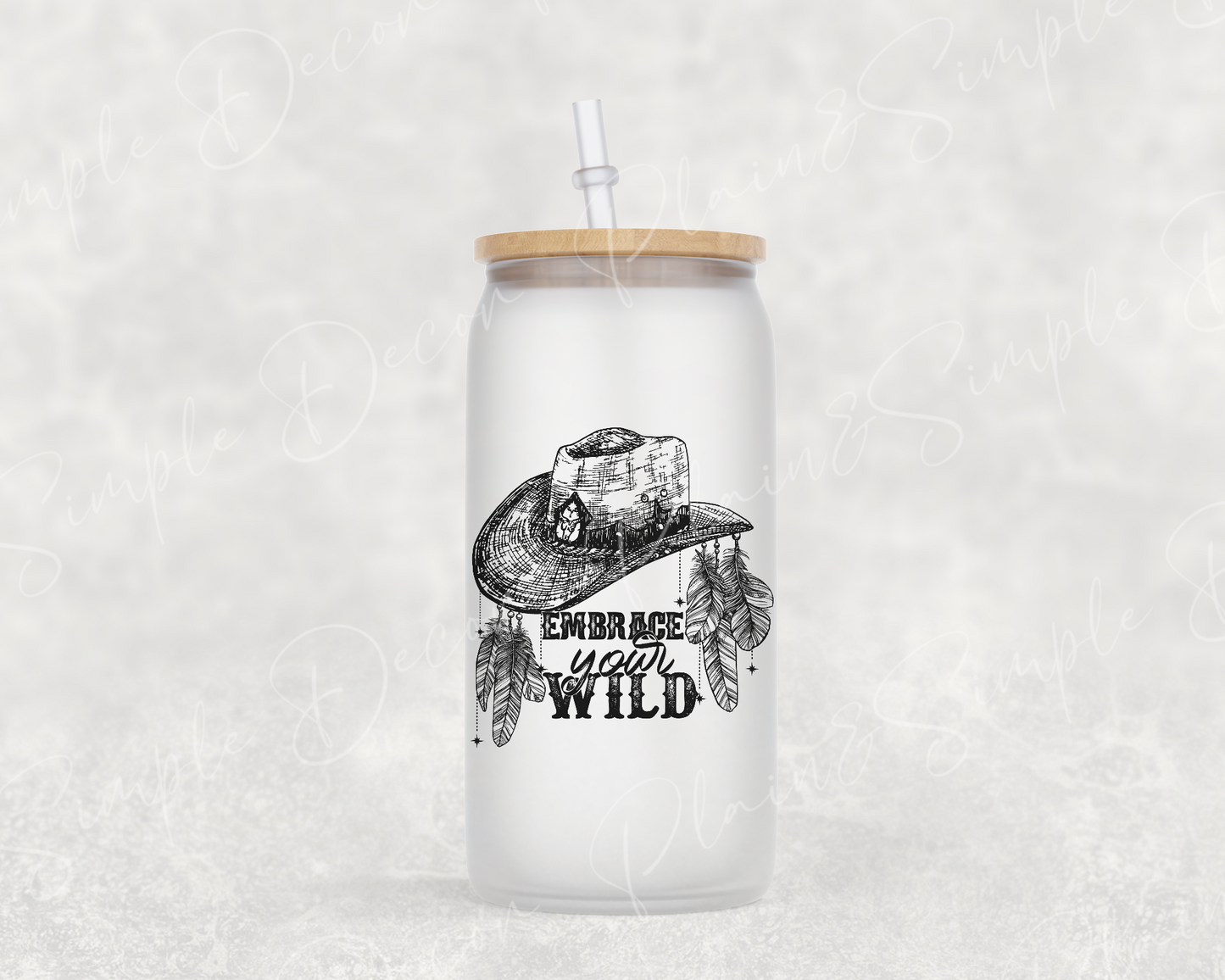 Embrace Your Wild - 16 oz Frosted Mason Jar