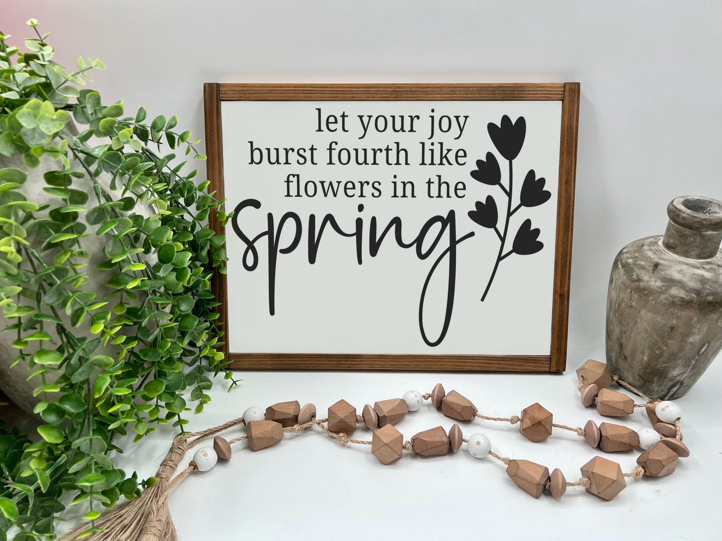 Let Your Joy - White/Thick/Kona - Wood Sign