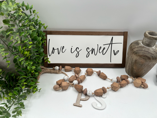 Love Is Sweet - White/Thick/Kona - Wood Sign
